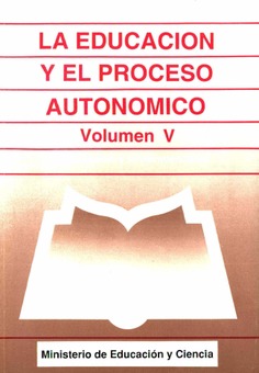La educación y el proceso autonómico. Volumen V
