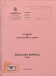 Documento de organización del centro. Educación especial. Público y privado. Curso 1992-93