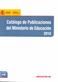 Catálogo de publicaciones del Ministerio de Educación 2010