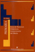 Materiales para la reforma. Educación primaria (tercer ciclo). Guía de recursos didácticos. Conocimiento del medio (Cajas rojas)