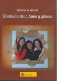Historia de vida de 50 estudiantes gitanos y gitanas