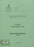 Documento de organización del centro. Educación especial. Público. Educación primaria. Público. Curso 1994-1995