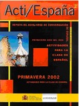 Acti/España nº 2. Revista de auxiliares de conversación de español. Actividades para la clase de español