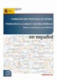 Formación para profesores de español. Promoción de la lengua y cultura españolas. Bélgica y Luxemburgo, curso 2009/2010. En español