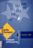 Sello europeo a la innovación en la enseñanza y aprendizaje de lenguas extranjeras. Premios 1999