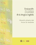 Evaluación de la enseñanza y el aprendizaje de la lengua inglesa. Educación primaria 1999. Avance de resultados