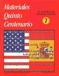 Materiales quinto centenario nº 7. El español en Estados Unidos