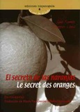 El secreto de las naranjas = Le secret des oranges