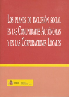 Los planes de inclusión social en las comunidades autónomas y en las corporaciones locales