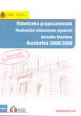 Hobetzeko proposamenak. Hezkuntza-sistemaren egoerari buruzko txostena. Ikasturtea 2008-2009 = Propuestas de mejora. Informe sobre el estado y situación del sistema educativo. Curso 2008-2009