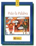Pido la palabra. Método de lengua y cultura españolas. Libro 2 (edición 2002)