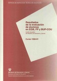 Resultados de la evaluación de alumnos en EGB, FP y BUP-COU. Curso 1990-91
