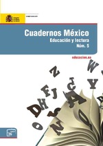 Cuadernos  México nº 5. Educación y lectura