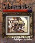 Materiales para enseñar los estándares nº 2. Culturas de España y de hispanoamérica