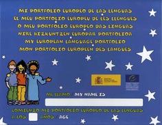 Mi portfolio europeo de las lenguas = El meu portfolio europeu de les llengües = O meu portfolio europeo das linguas = Nire hizkuntzen europar portfolia = My european language portfolio = Mon portfolio européen des langues
