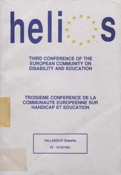 Third conference of the european community on disability and education = Troisieme conference de la communaute europeenne sur handicap et education. Valladolid (España) 10-12/10/1991