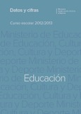 Datos y cifras. Curso escolar 2012/2013