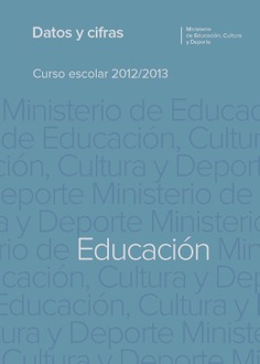 Datos y cifras. Curso escolar 2012/2013