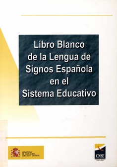 Libro blanco de la lengua de signos española en el sistema educativo