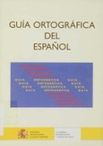 Guía ortográfica del español