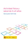 Actividad física y salud de 3 a 6 años. Guía para familias