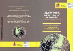 Cooperación internacional en materia de educación. Relaciones multilaterales. Programas institucionales: 1A) Relaciones con Iberoamérica