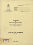 Documento de organización del centro y resultados académicos del curso anterior. Educación primaria. Privado. BUP-COU. Público y privado. F.P. Público y privado. Curso 1993-94
