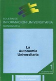 Boletín de información universitaria nº 1. Monografía: la autonomía universitaria