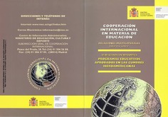 Cooperación internacional en materia de educación. Relaciones multilaterales. Programas educativos aprobados en las cumbres iberoamericanas: 1B) Relaciones con Iberoamérica