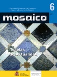 Mosaico nº 6. Revista de difusión para la promoción y apoyo a la enseñanza del español. Teselas de actualidad