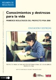 Resumen de resultados. Conocimientos y destrezas para la vida. Primeros resultados del proyecto PISA 2000. Educación y destrezas