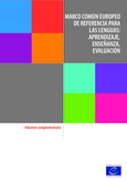 Marco común europeo de referencia para las lenguas: aprendizaje, enseñanza, evaluación. Volumen complementario