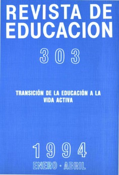 Revista de educación nº 303. Transición de la educación a la vida activa