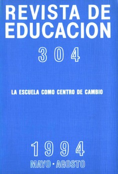 Revista de educación nº 304. La escuela como centro de cambio