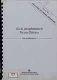 Guía de aprovechamiento de recursos didácticos. Área de matemáticas. Primer ciclo. Educación secundaria obligatoria