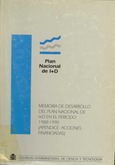 Memoria sobre el desarrollo del Plan Nacional de I+D en el periodo 1988-1990 (Apéndice: Acciones financiadas)