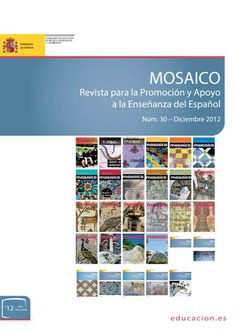 Mosaico nº 30. Revista para la promoción y apoyo a la enseñanza del español Mosaico nº 30. Revista para la promoción y apoyo a la enseñanza del español