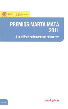 Premios Marta Mata 2011. A la calidad de los centros educativos