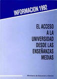 El acceso a la universidad desde las enseñanzas medias. Información 1992