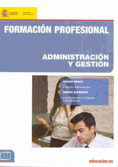 Formación profesional. Administración y gestión. Grado medio. Grado superior