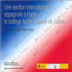 Une section internationale espagnole à Paris: le Collège-lycée Honoré de Balzac. (20 ans d'historie: (1986-2006)