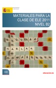 Materiales para la clase de ELE 2011. Nivel B2