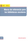 Marco de referencia para las bibliotecas escolares