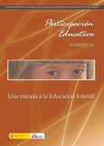 Participación educativa nº 12. Revista cuatrimestral del Consejo Escolar del Estado. Una mirada a la educación infantil