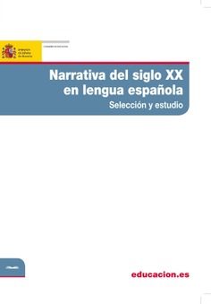 Narrativa del siglo XX en lengua española. Selección y estudio