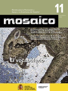 Mosaico nº 11. Revista para la promoción y apoyo a la enseñanza del español. El vocabulario