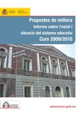 Propostes de millora. Informe sobre l'estat i situació del sistema educatiu. Curs 2009/2010 = Propuestas de mejora. Informe sobre el estado y situación del sistema educativo. Curso 2009/2010