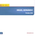 Premios Miguel Hernández. Edición 2008