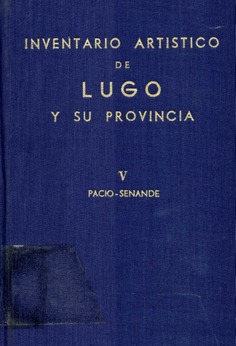 Inventario artístico de Lugo y su provincia. Tomo V