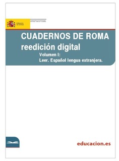 Cuadernos de Roma. Reedición digital. Volumen I: Leer. Español lengua extranjera